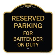 SIGNMISSION Designer Series Sign-For Bartender on Duty, Black & Gold Aluminum Sign, 18" x 18", BG-1818-23949 A-DES-BG-1818-23949